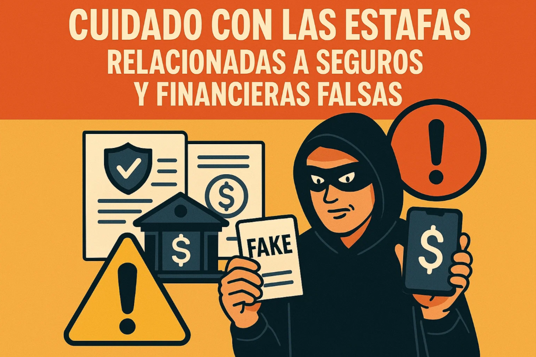 Cuidado con las estafas relacionadas a seguros y financieras falsas
