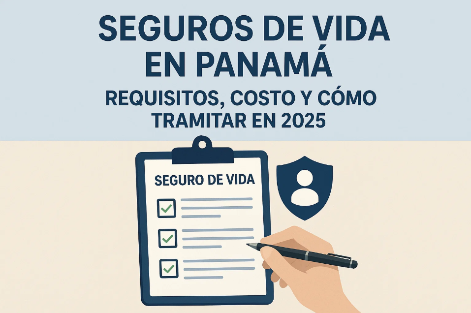 Motivos para contratar un seguro de vida en Panamá